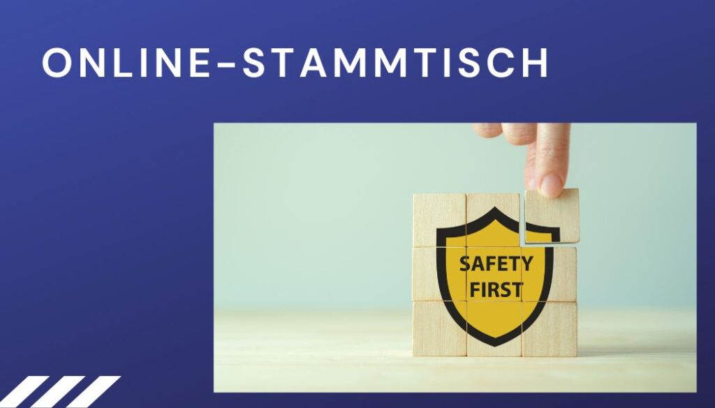 Onlinestammtisch Arbeitsschutz